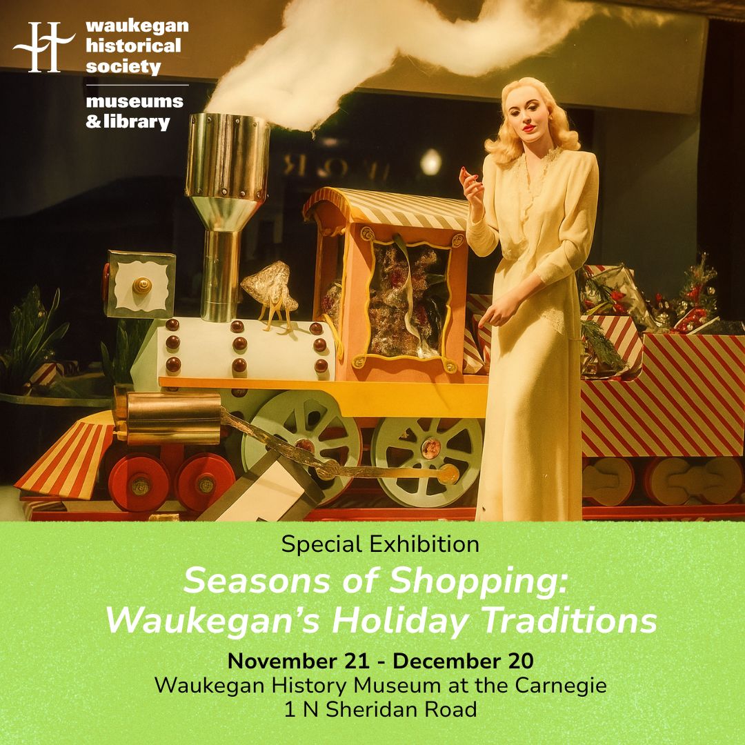 Special Exhibit Seasons of Shopping: Waukegan's Holiday Traditions